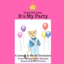 Leah the Lion : It's My Party - Book