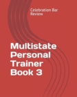 Multistate Personal Trainer Book 3 - Book