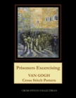Prisoners Exercising : Van Gogh Cross Stitch Pattern - Book