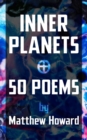 Inner Planets : 50 Poems - Book