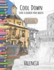 Cool Down [Color] - Livre a colorier pour adultes : Valencia - Book
