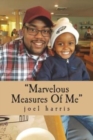 Marvelous Measures Of Me - Book