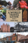 Every Nook and Cranny : a World Travel Guide: Book 4 - Book