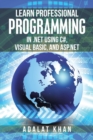 Learn Professional Programming in .Net Using C#, Visual Basic, and ASP.NET - Book