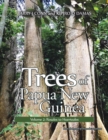 Trees of Papua New Guinea : Volume 2: Rosales to Huerteales - Book