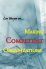 Making Competent Organizations - Book