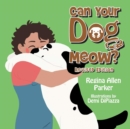 Can Your Dog Meow? - Book