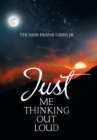 Just Me Thinking out Loud - Book
