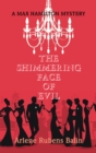 The Shimmering Face of Evil : A Max Hamilton Mystery - eBook