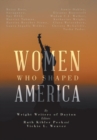 Women Who Shaped America - Book