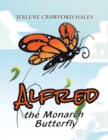 Alfred the Monarch Butterfly - Book