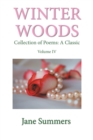 Winter Woods : Collection of Poems: a Classic - Book