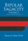 Bipolar Sagacity Volume 5 : Integrity Versus Faithlessness - Book