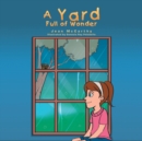 A Yard Full of Wonder - Book