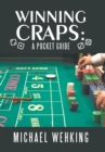 Winning Craps : A Pocket Guide - Book