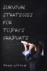 Survival Strategies for Today's Graduate - Book