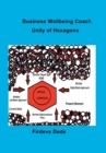 Business Wellbeing Coach : Unity of Hexagons - Book