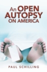 An Open Autopsy on America - Book