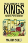 The Second Book of Kings : A Study in Prophetic History - Book