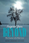 Inspired from Beyond : The Essence of a Past Love - Book