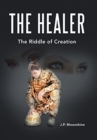 The Healer : The Riddle of Creation - Book