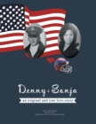 Denny & Sonja : An Original and True Love Story - Book