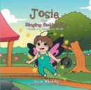 Josie the Singing Butterfly : Volume 4 / Adventures #15-18 - Book