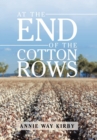 At the End of the Cotton Rows - Book