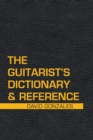 The Guitarist's Dictionary & Reference - Book