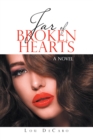 Jar of Broken Hearts : A Novel - eBook