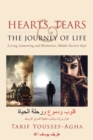 Hearts, Tears & the Journey of Life : Loving, Lamenting and Meditation, Middle Eastern Style - Book
