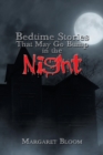 Bedtime Stories That May Go Bump in the Night - Book