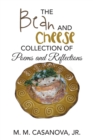 The Bean and Cheese Collection of Poems and Reflections - Book