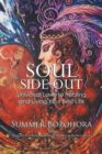 Soul-Side Out : Universal Laws to Healing and Living Your Best Life - Book