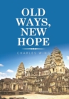 Old Ways, New Hope - Book