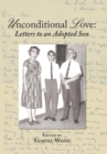 Unconditional Love : Letters to an Adopted Son - Book