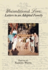 Unconditional Love : Letters to an Adopted Family - Book