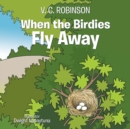 When the Birdies Fly Away - Book