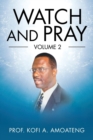 Watch and Pray : Volume 2 - Book