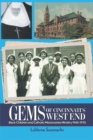 Gems of Cincinnati's West End : Black Children and Catholic Missionaries 1940-1970 - eBook