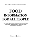Food Information for All People : "New Food People" Blending, Juicing, & Food Processor People Vegan People Vegetarian People Cooked Food People Animal Milk and Meat People - Book
