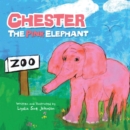 Chester, the Pink Elephant - eBook