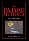 The Pajaro Murder : And Other Stories - Book