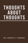 Thoughts About Thoughts - eBook