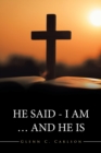 He Said - I Am ... and He Is - Book