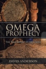 The Omega Prophecy : The Fellowship of the Cross - Book