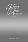 Silent Muse Poetry : Relief - Book