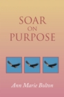 Soar on Purpose - eBook
