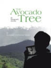 The Avocado Tree : An Immigrant's Journey - eBook
