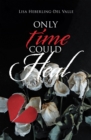 Only Time Could Heal - eBook